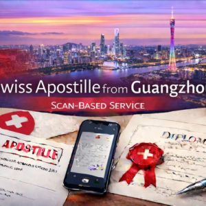Swiss Apostille from Guangzhou