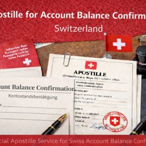 Apostille for Account Balance Confirmation Switzerland