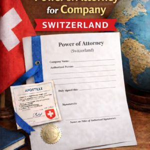 apostille for Power of Attorney for Company Switzerland