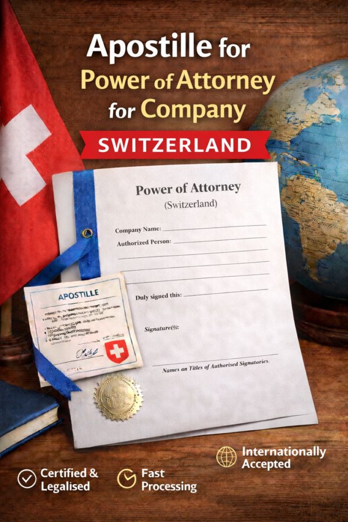 apostille for Power of Attorney for Company Switzerland