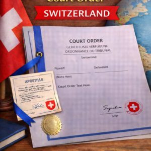apostille for Court Order Switzerland
