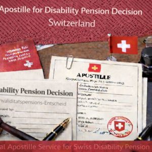 Apostille for Disability Pension Decision Switzerland