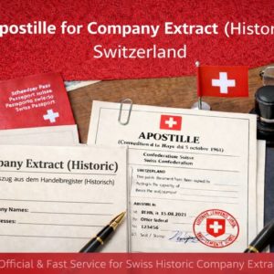 Apostille for Company Extract (Historic) Switzerland