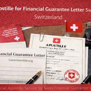 Apostille for Financial Guarantee Letter Switzerland