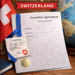 apostille for Franchise Agreement Switzerland