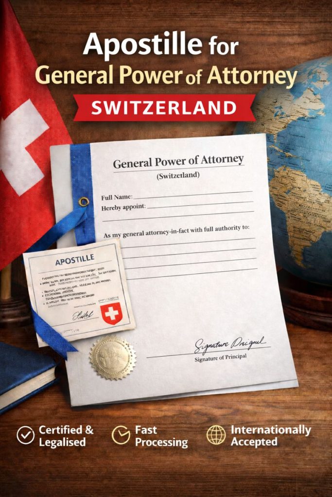 apostille for General Power of Attorney Switzerland