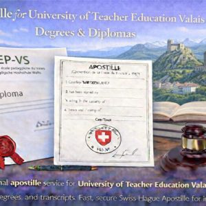HEP VS Apostille for University of Teacher Education Valais (HEP-VS)