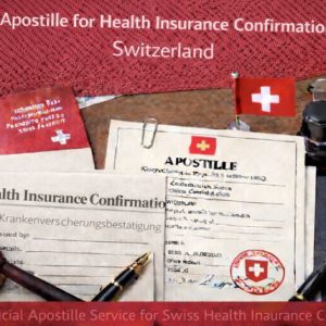 Apostille for Health Insurance Confirmation Switzerland