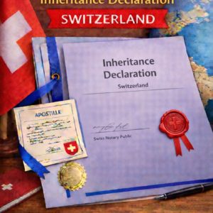 apostille for Inheritance Declaration Switzerland