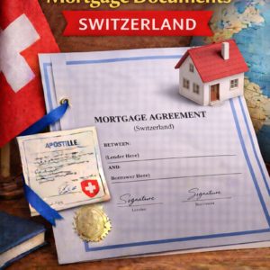 apostille for Mortgage Documents Switzerland