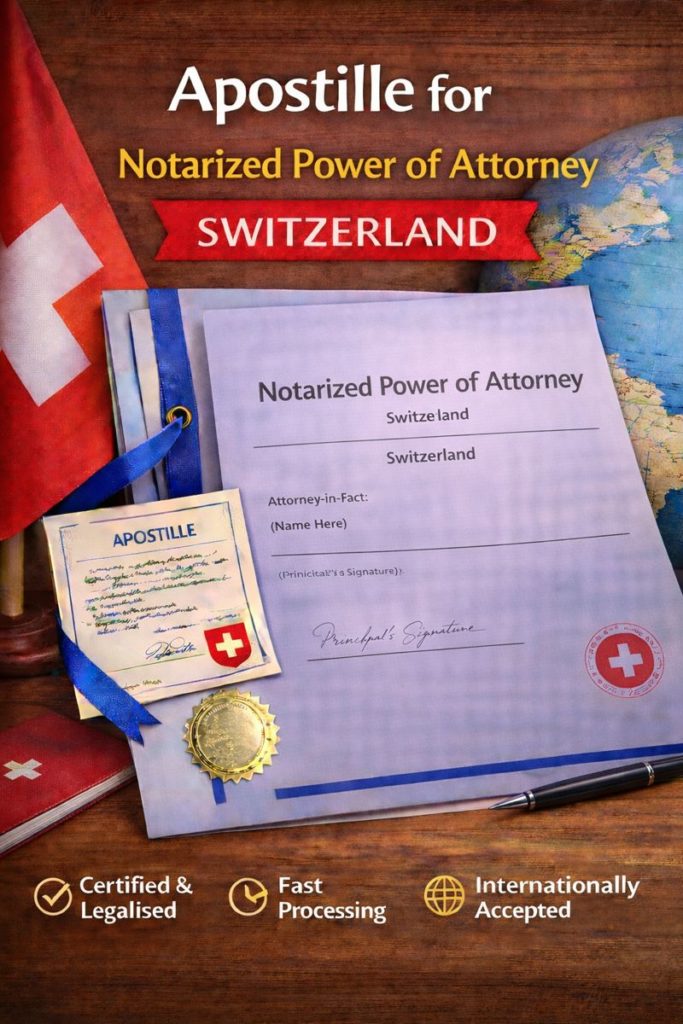 apostille for Notarized Power of Attorney Switzerland