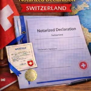 apostille for Notarized Declaration Switzerland