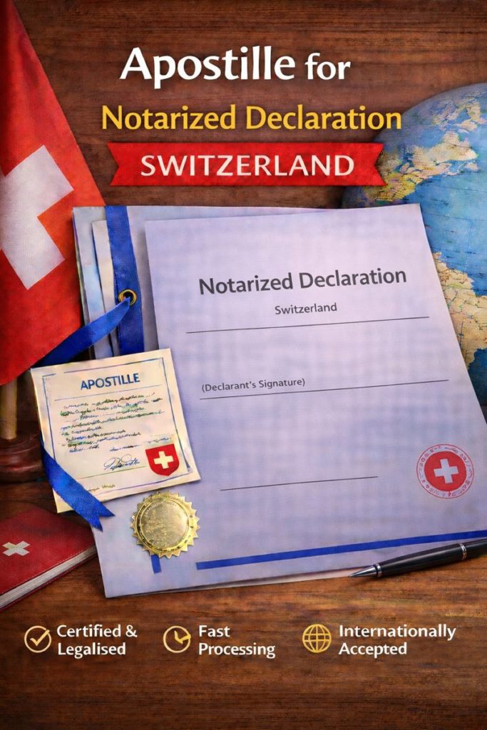 apostille for Notarized Declaration Switzerland