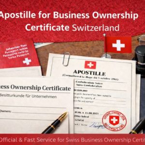 Apostille for Business Ownership Certificate Switzerland