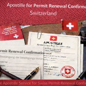 Apostille for Permit Renewal Confirmation Switzerland