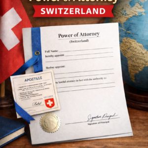 apostille for Power of Attorney Switzerland