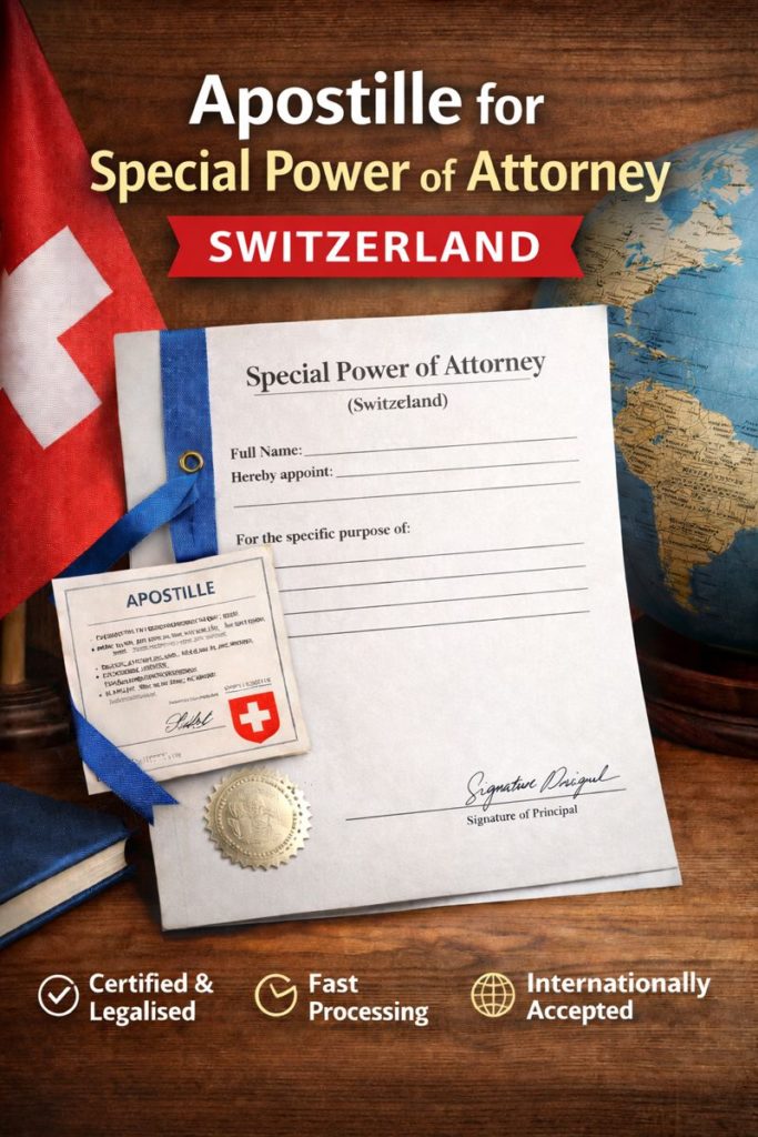 apostille for Special Power of Attorney Switzerland