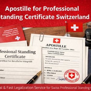 Standing Apostille for Professional Standing Certificate Switzerland
