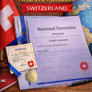 apostille for Notarized Translation Switzerland