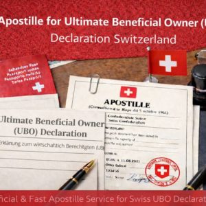 Apostille for Ultimate Beneficial Owner (UBO) Declaration Switzerland
