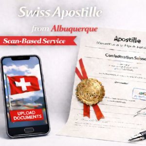 Swiss Apostille from Albuquerque