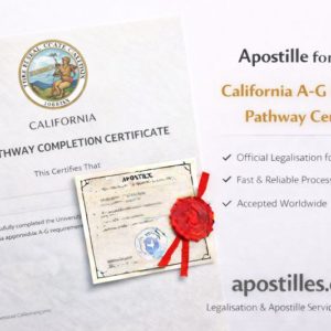 Apostille for California A–G Diploma Pathway Certificate
