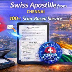 Swiss Apostille from Chennai