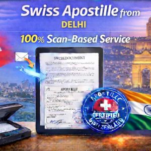 Swiss Apostille from Delhi