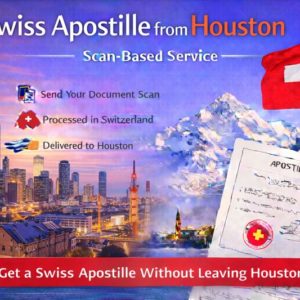 Swiss Apostille from Houston