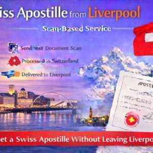Swiss Apostille from Liverpool