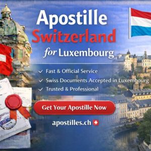 1Luxembourg Apostille Switzerland for Luxembourg