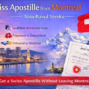 Swiss Apostille from Montreal
