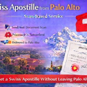 Swiss Apostille from Palo Alto