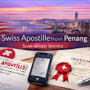 Swiss Apostille from Penang