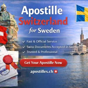 Apostille Switzerland for Sweden