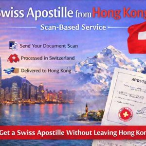 Swiss Apostille from Hong Kong