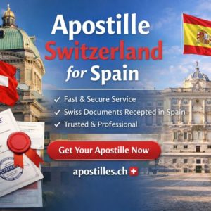 Apostille Switzerland for Spain