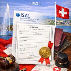 Apostille for International School of Zug and Luzern ISZL documents
